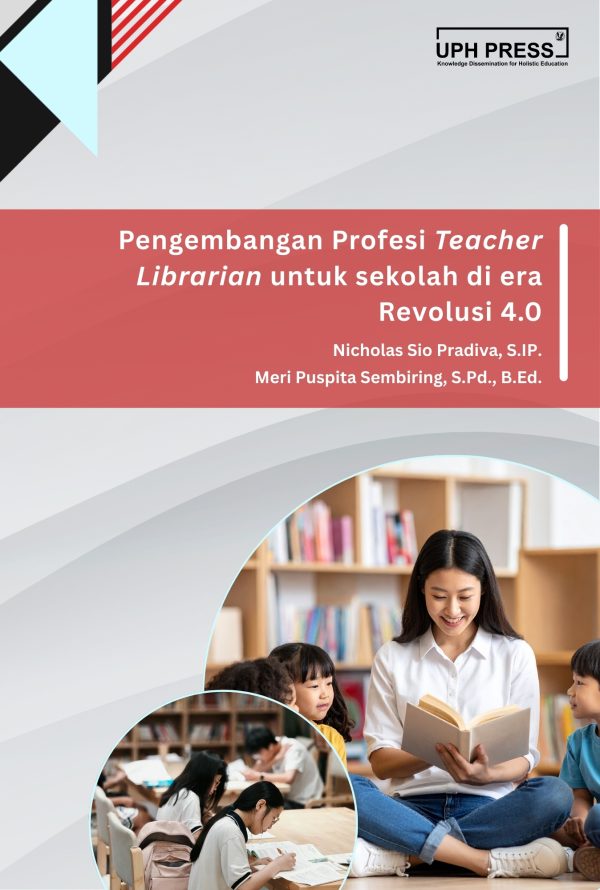 Pengembangan Profesi Teacher Librarian untuk sekolah di era Revolusi 4.0