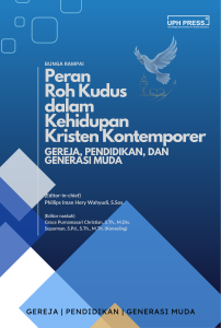 BUNGA RAMPAI Peran Roh Kudus dalam Kehidupan Kristen Kontemporer: Gereja, Pendidikan, dan Generasi Muda
