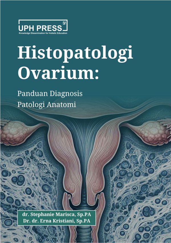 Histopatologi Ovarium : Panduan Diagnosis Patologi Anatomi